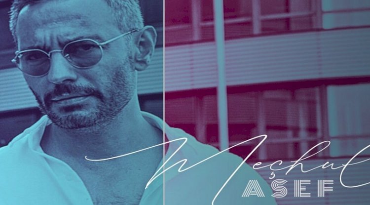 Asef’ten Duygulara Dokunan Yepyeni Bir Şarkı “Meçhul”
