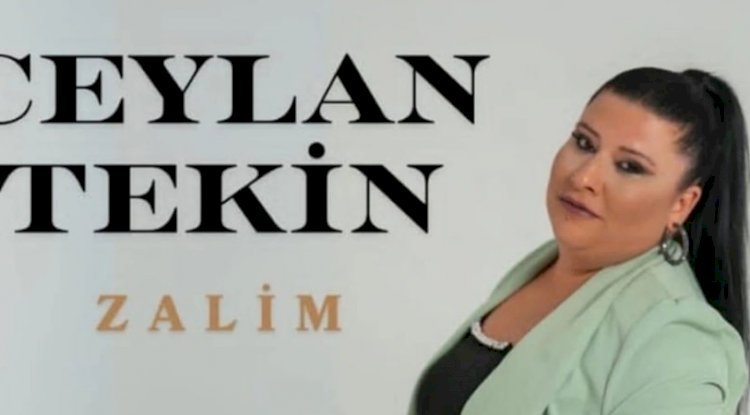 Ceylan Tekin’den “Zalim” Klibi Yayında