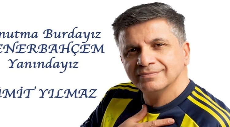 “Unutma Burdayız Fenerbahçem Yanındayız”