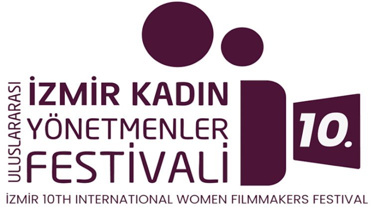İzmir Uluslararası KadınYönetmenler Festivali 10. Yıl Başvuruları Açıldı: 