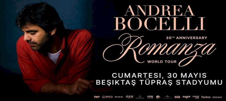 İstanbul, Andrea Bocelli’nin Romanza’sıyla  Efsanevi Bir Geceye Hazırlanıyor